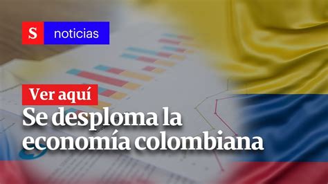 noticias de economía en colombia hoy